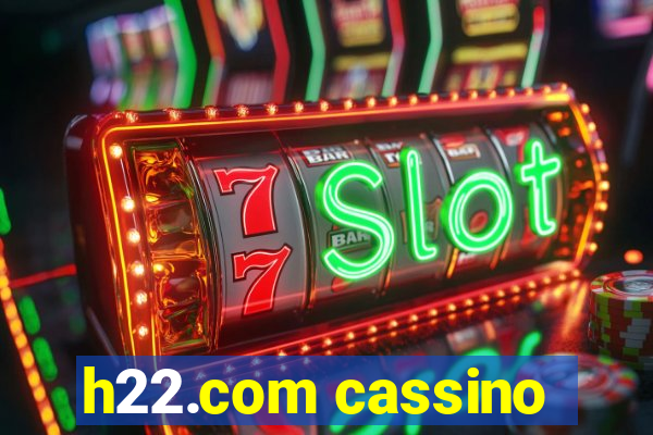 h22.com cassino